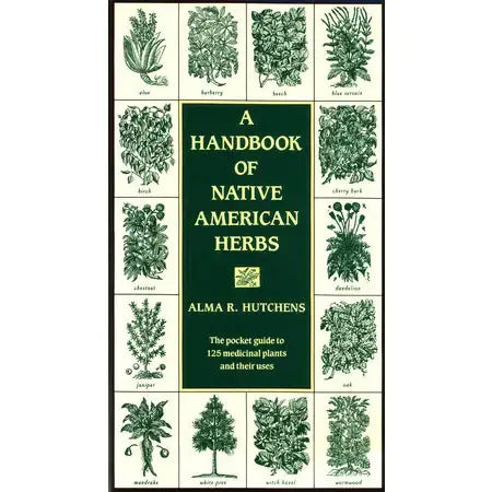A Handbook of Native American Herbs at PINCH
