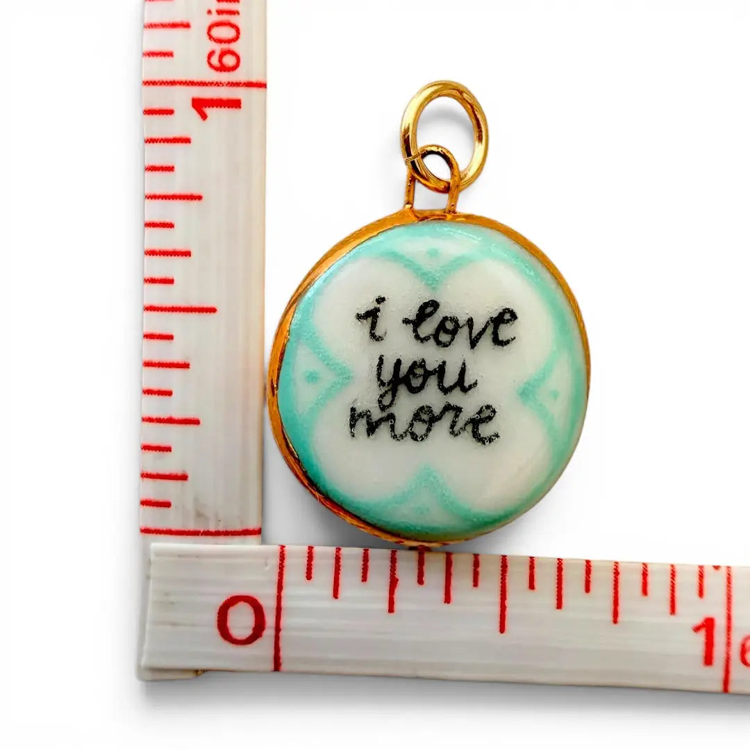 I Love You More Circle Charm