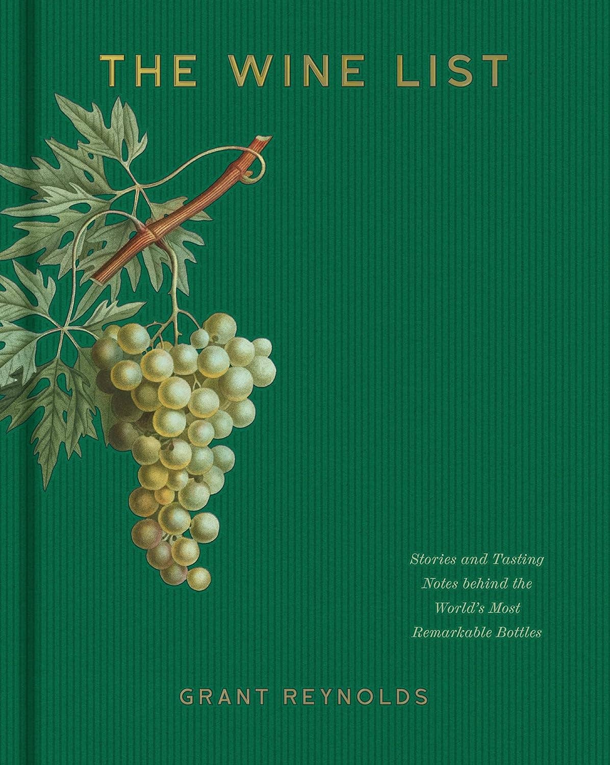 The Wine List: Stories of World's Most Remarkable Bottles