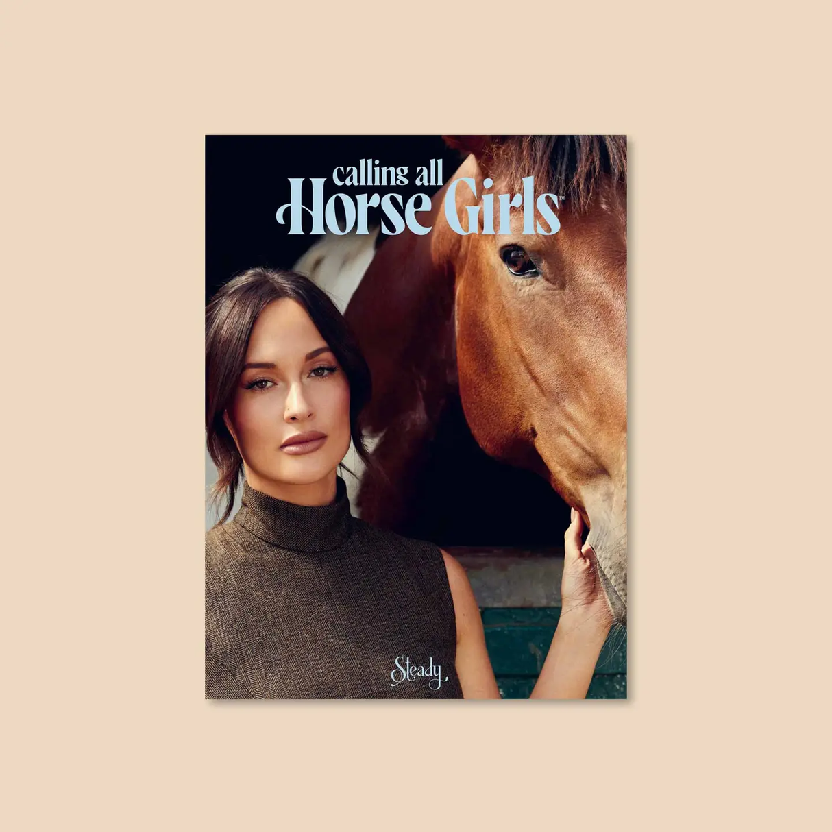 Calling All Horse Girls Magazine, Volume 8: Steady