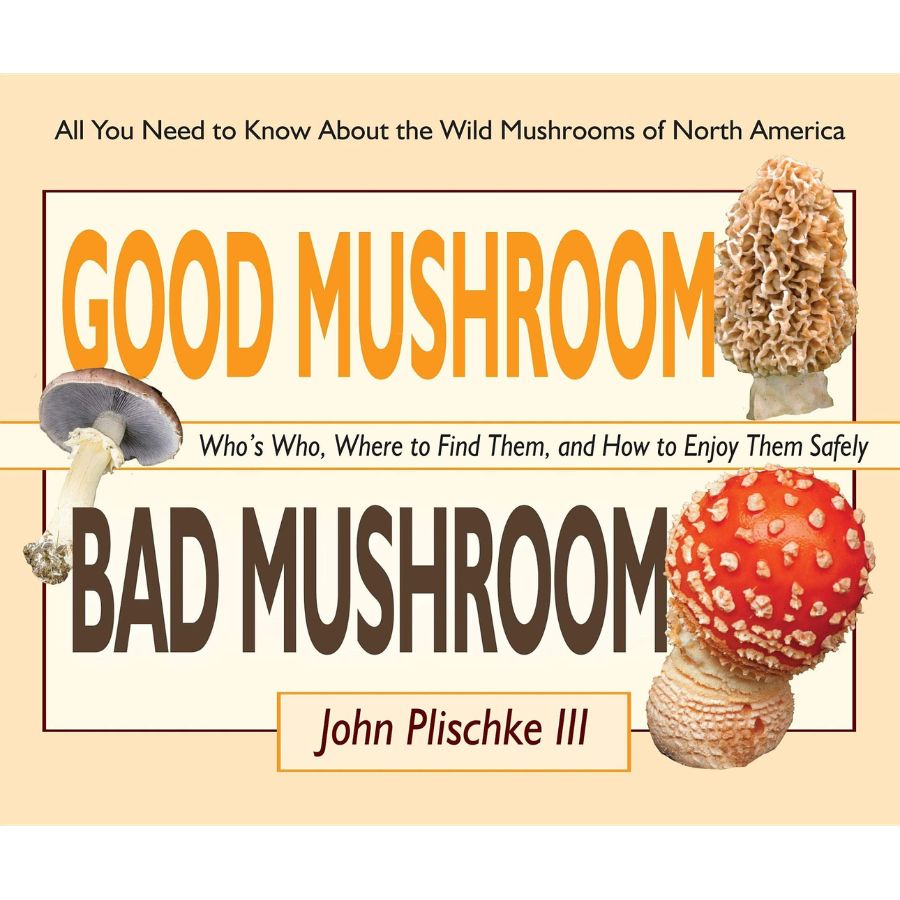 Good Mushroom Bad Mushroom from Ingram Books at Pinch in Northampton, MA