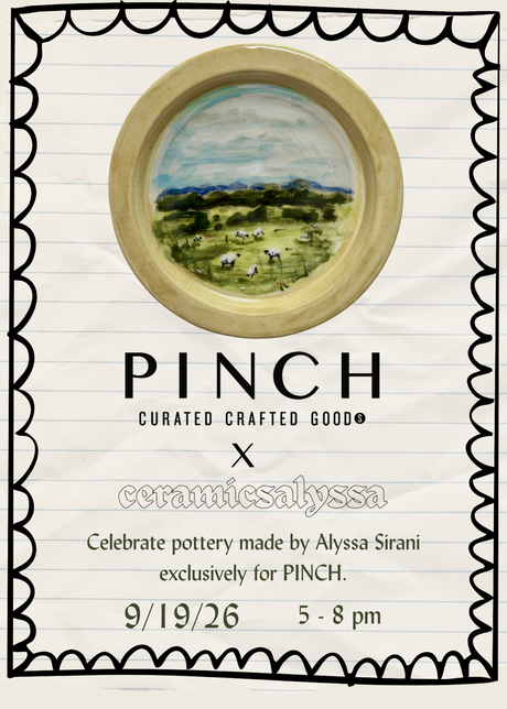 PINCH x ceramicsalyssa Opening Reception Saturday September 19th