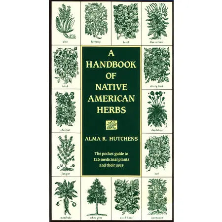 A Handbook of Native American Herbs