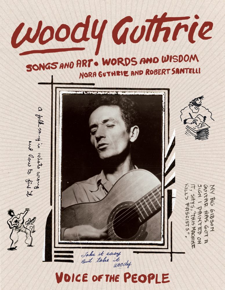 Woody Guthrie: Songs & Art, Words & Wisdom
