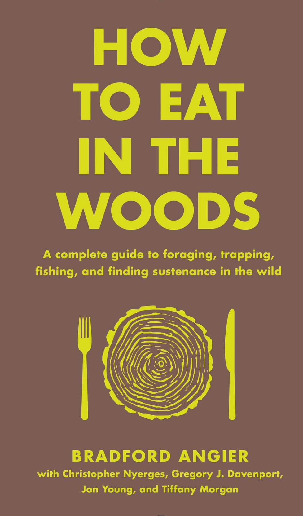 How To Eat in the Woods