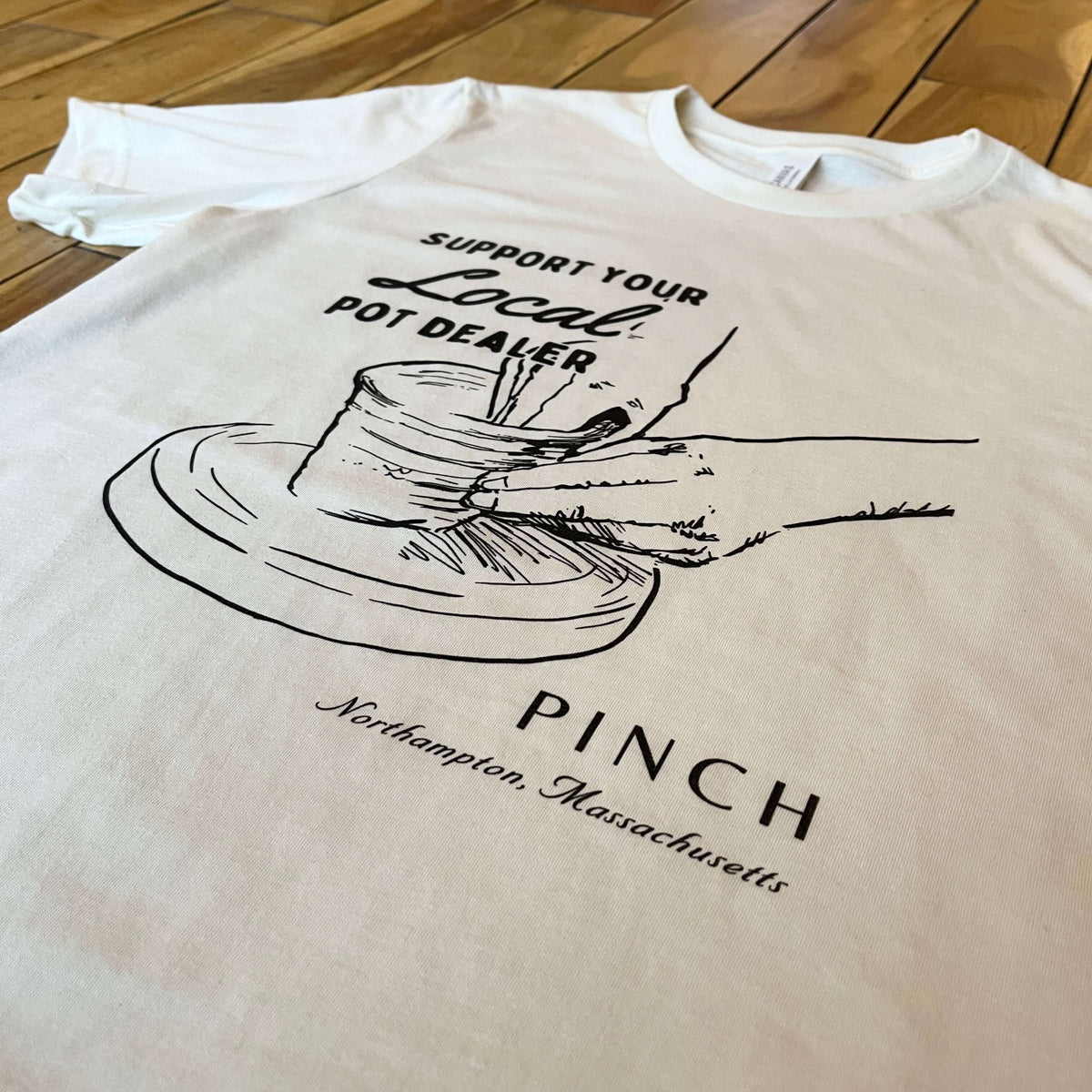 Support Your Local Pot Dealer Unisex T-Shirt at PINCH