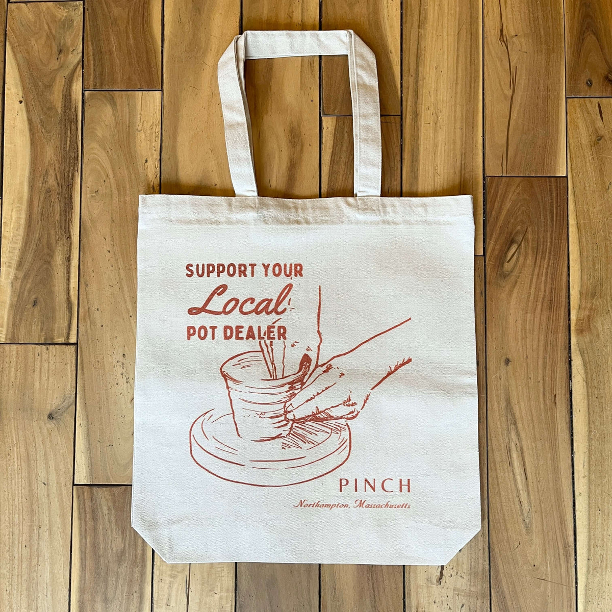 Support Your Local Pot Dealer Tote Bag at PINCH
