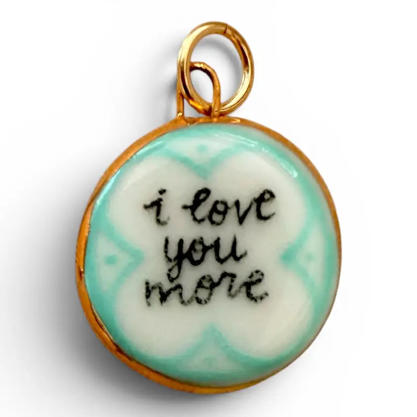 I Love You More Circle Charm