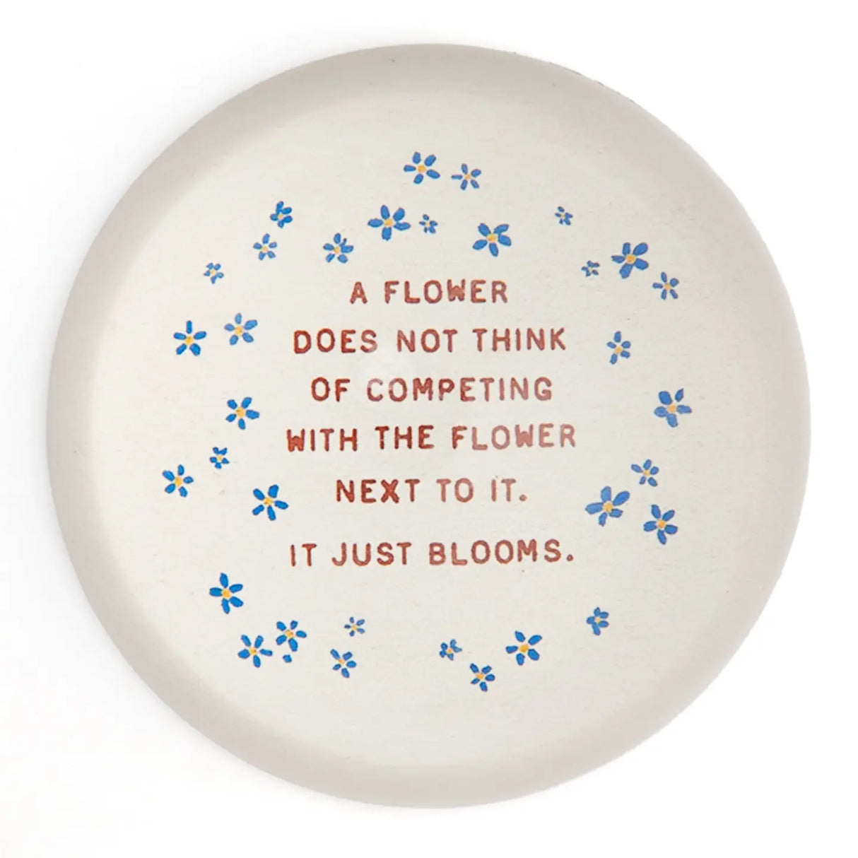Paperweight A Flower Just Blooms