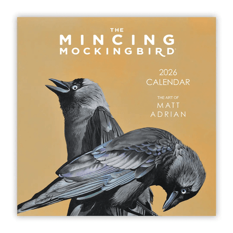2026 Matt Adrian Fine Art Calendar from The Mincing Mockingbird at Pinch in Northampton, MA