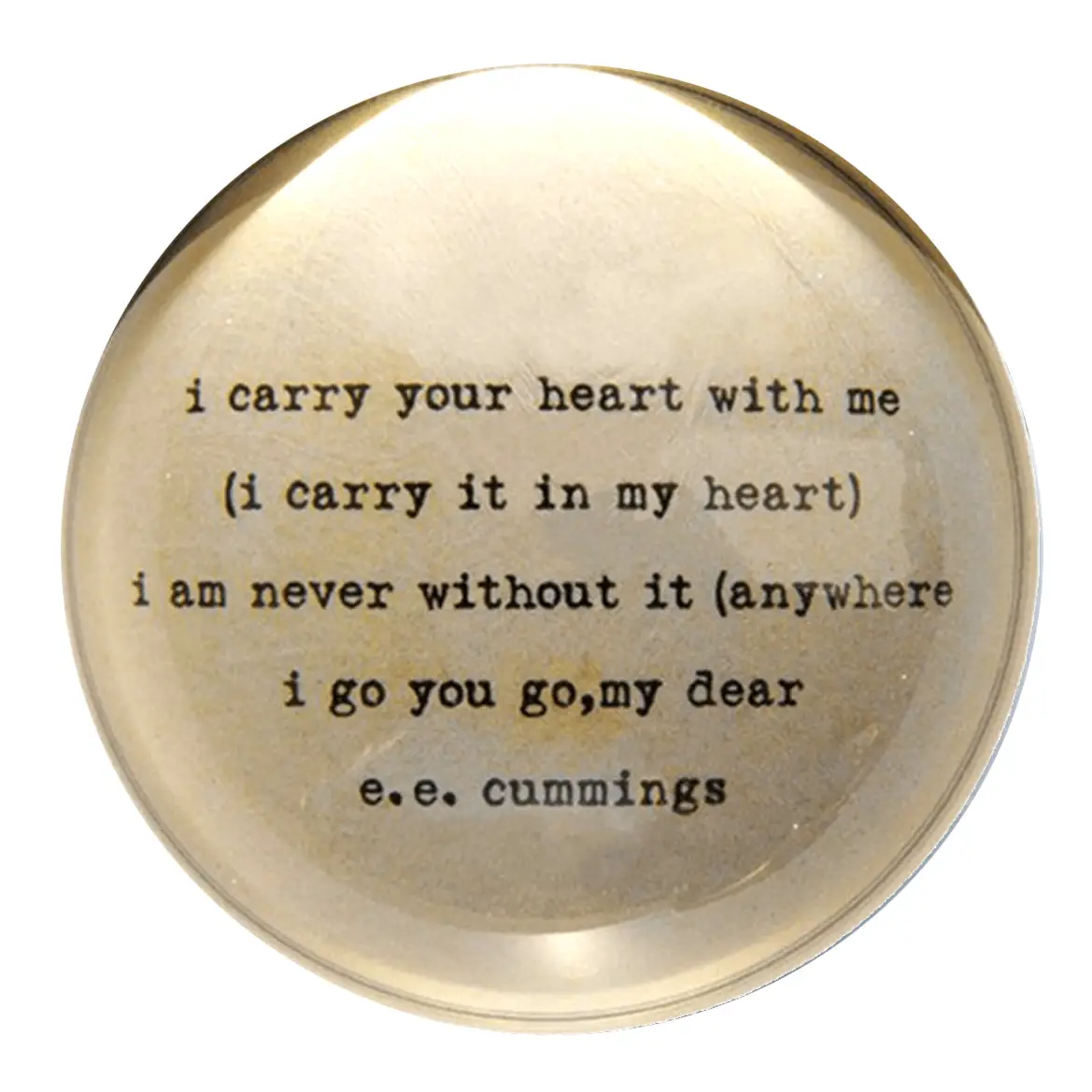 "I Carry Your Heart..." Paperweight